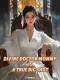 Divine Doctor Mommy Is A True Big Shot
