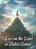 I Live on the Land in Global Games