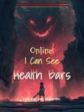 Online: I Can See Health Bars