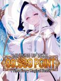 Leveling Up with 99,999 Points: I Tame Every Magical Beast