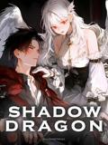 Shadow Dragon: The Fallen Angel Is My Teacher
